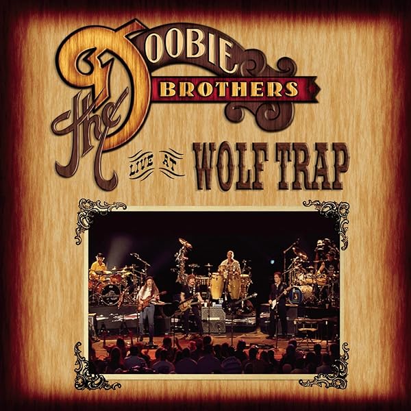 The Doobie Brothers - Live At Wolf Trap - Amazon.com Music